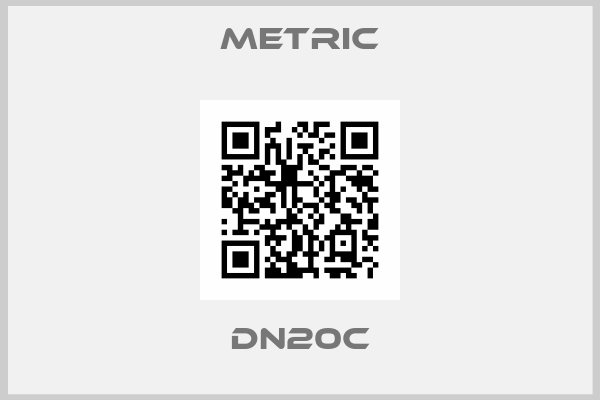 METRIC-DN20C
