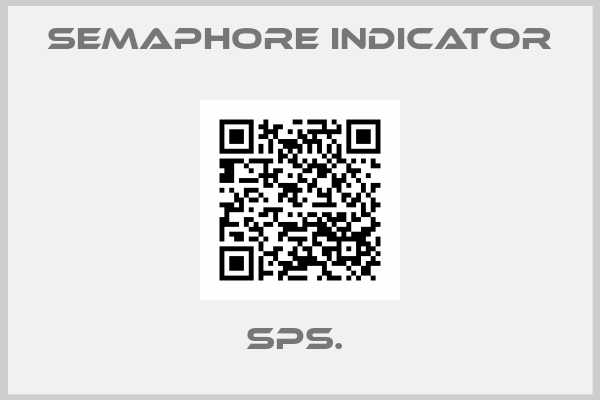 Semaphore Indicator-SPS. 