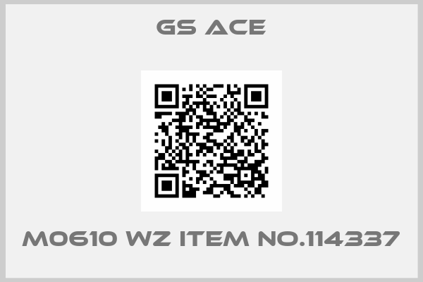 GS ACE-M0610 WZ Item no.114337