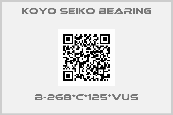 KOYO SEIKO BEARING-B-268*C*125*VUS