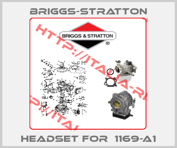 Briggs-Stratton-Headset for  1169-A1