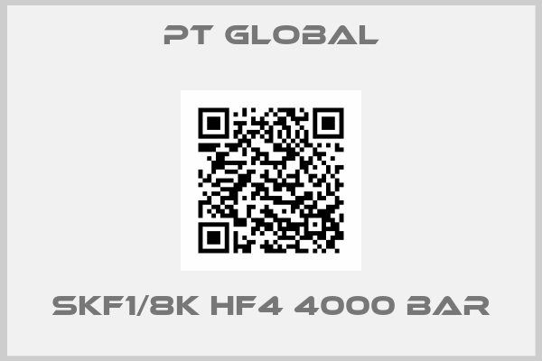 PT global-SKF1/8K HF4 4000 BAR