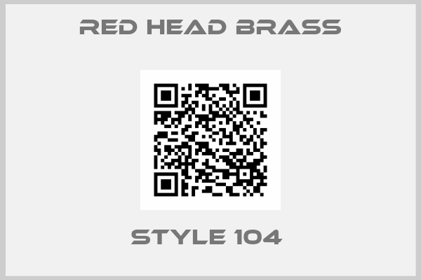 Red Head Brass-Style 104 