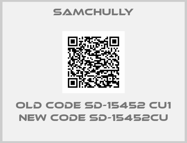 Samchully-old code SD-15452 CU1 new code SD-15452CU