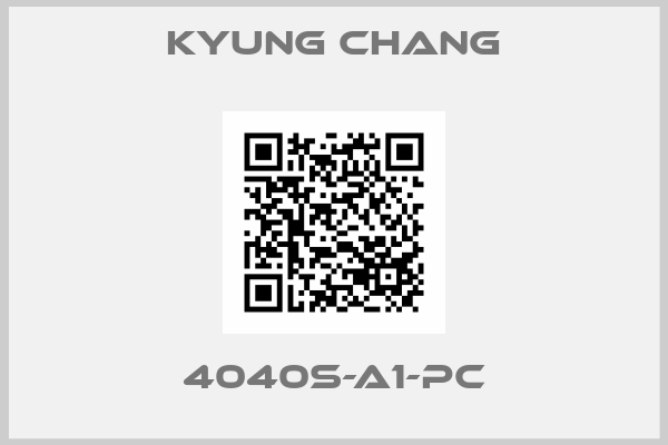 KYUNG CHANG-4040s-A1-PC