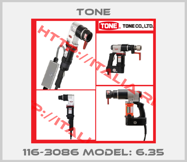 Tone-116-3086 MODEL: 6.35