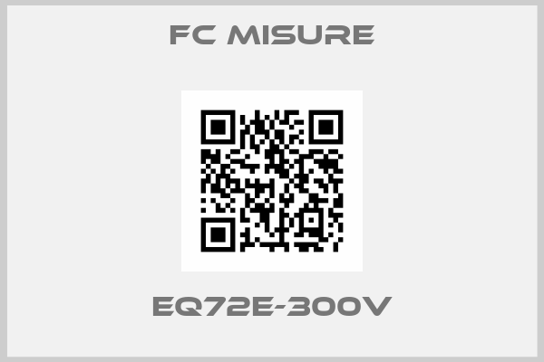 FC Misure-EQ72E-300V