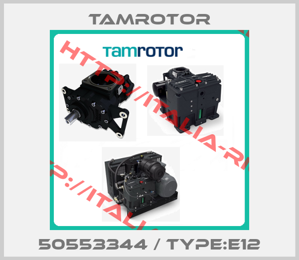 TAMROTOR-50553344 / TYPE:E12