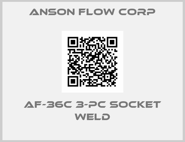 Anson Flow Corp-AF-36C 3-pc Socket Weld
