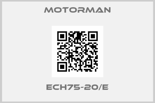 Motorman-ECH75-20/E
