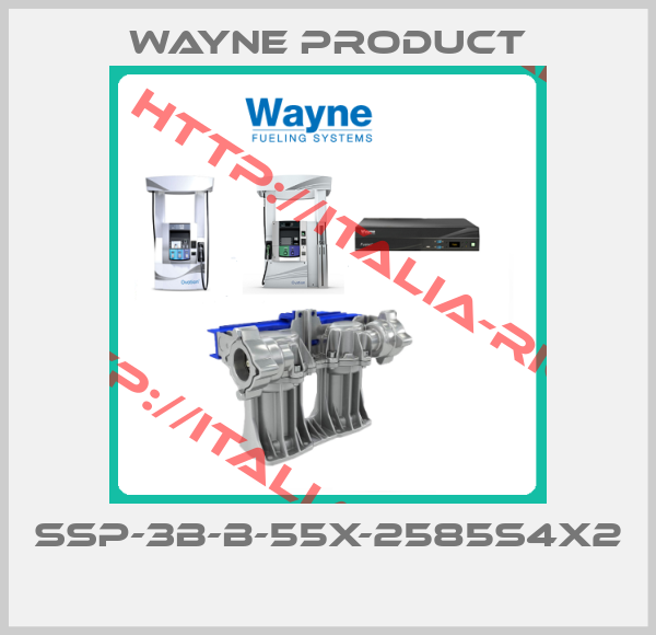Wayne Product-SSP-3B-B-55X-2585S4X2 