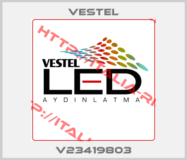 VESTEL-V23419803