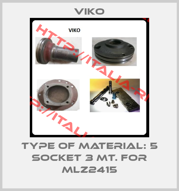 VIKO-Type of material: 5 socket 3 mt. for MLZ2415