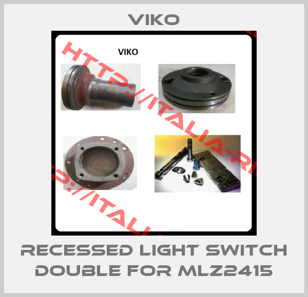 VIKO-recessed light switch double for MLZ2415