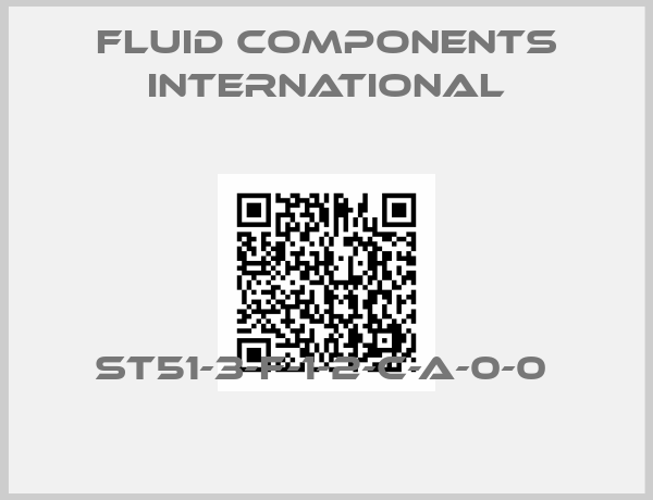 Fluid Components International-ST51-3-F-1-2-C-A-0-0 
