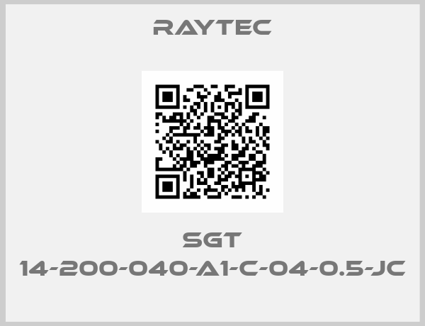 Raytec-SGT 14-200-040-A1-C-04-0.5-JC