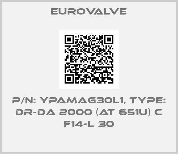 Eurovalve-P/N: YPAMAG30L1, Type: DR-DA 2000 (AT 651U) C F14-L 30