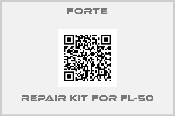 Forte-repair kit for FL-50