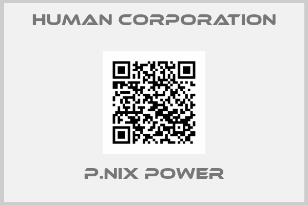 Human Corporation-P.NIX POWER