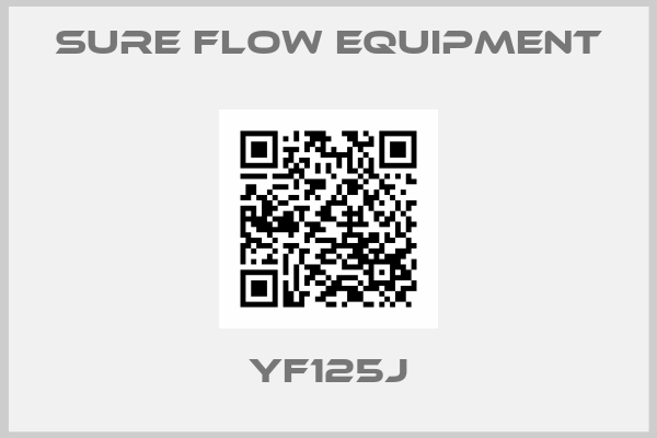 Sure Flow Equipment-YF125J