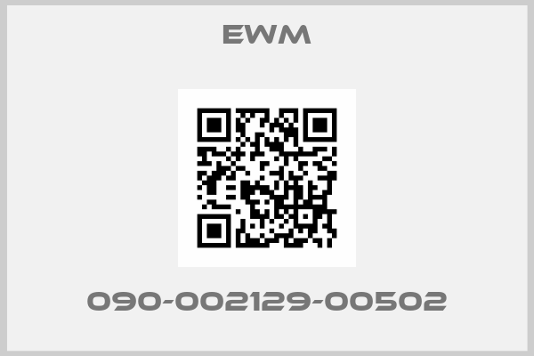 EWM-090-002129-00502