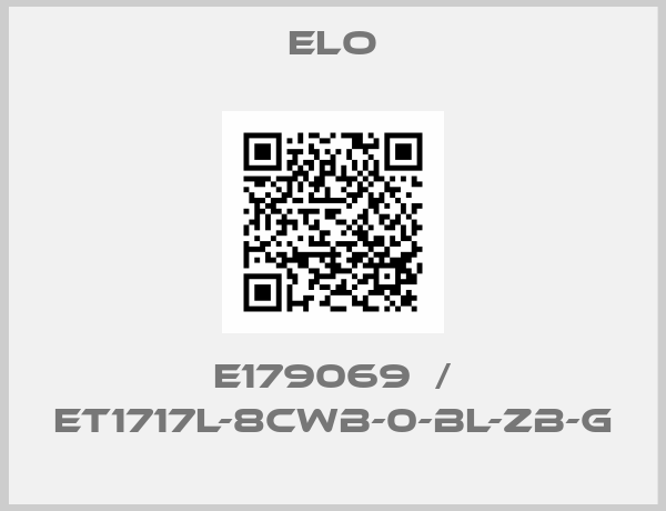 Elo-E179069  / ET1717L-8CWB-0-BL-ZB-G