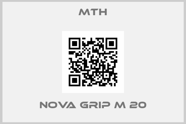 MTH-NOVA GRIP M 20