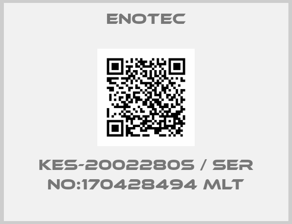 Enotec-KES-2002280S / Ser no:170428494 MLT