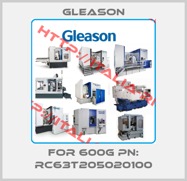 GLEASON-FOR 600G PN: RC63T205020100