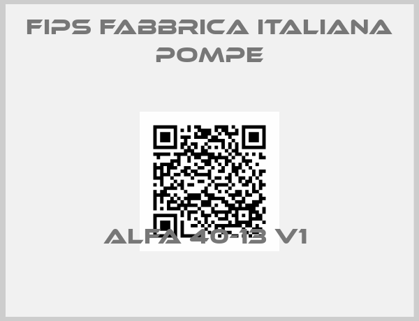 Fips Fabbrica Italiana Pompe-ALFA 40-13 V1 