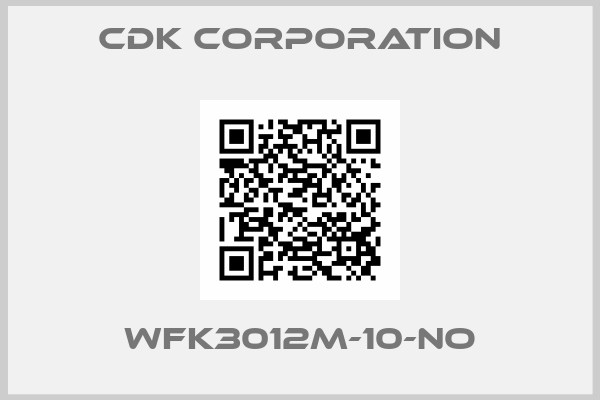 CDK Corporation-   WFK3012M-10-NO