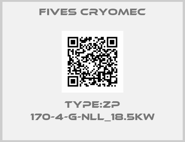 Fives Cryomec-TYPE:ZP 170-4-G-NLL_18.5KW
