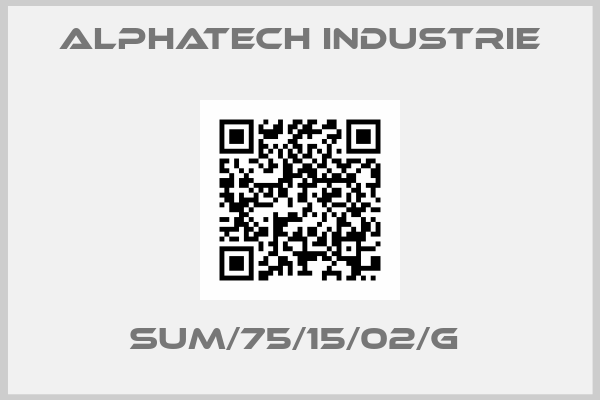 Alphatech Industrie-SUM/75/15/02/G 