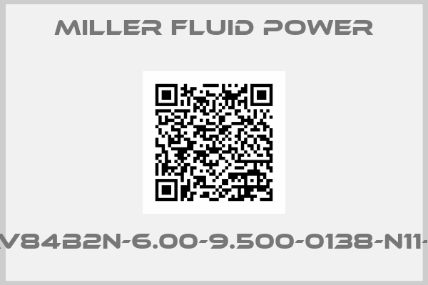 MILLER FLUID POWER-AV84B2N-6.00-9.500-0138-N11-0