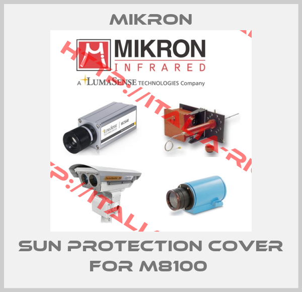 Mikron-Sun protection cover for M8100 