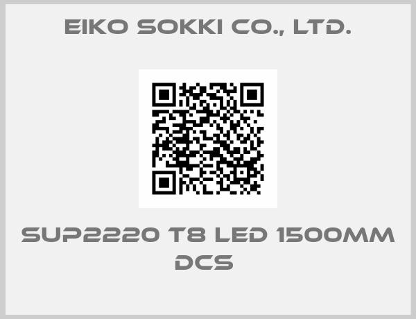 Eiko Sokki Co., Ltd.-SUP2220 T8 LED 1500mm dcs 