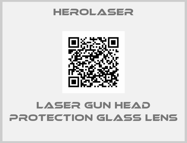 HeroLaser-Laser gun head protection glass lens