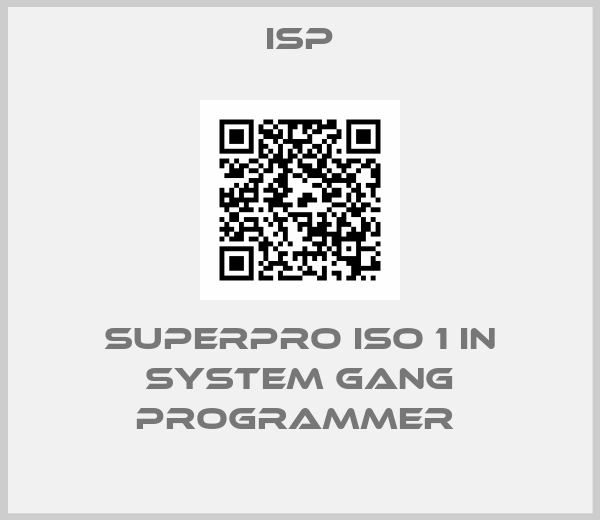 ISP-SuperPro ISO 1 in system Gang Programmer 