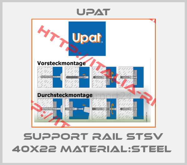 Upat-SUPPORT RAIL STSV 40X22 MATERIAL:STEEL 