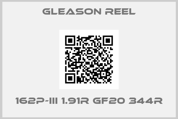 GLEASON REEL-162P-III 1.91R GF20 344R