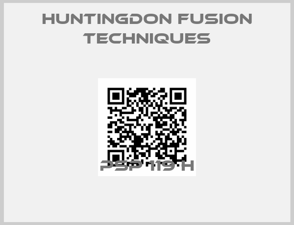 Huntingdon Fusion Techniques-PSP 119 H
