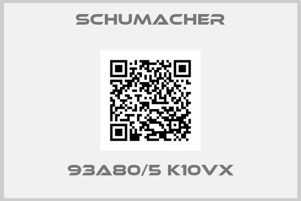 Schumacher-93A80/5 K10VX