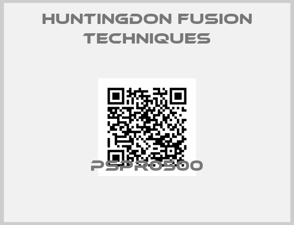Huntingdon Fusion Techniques-PSPR0500