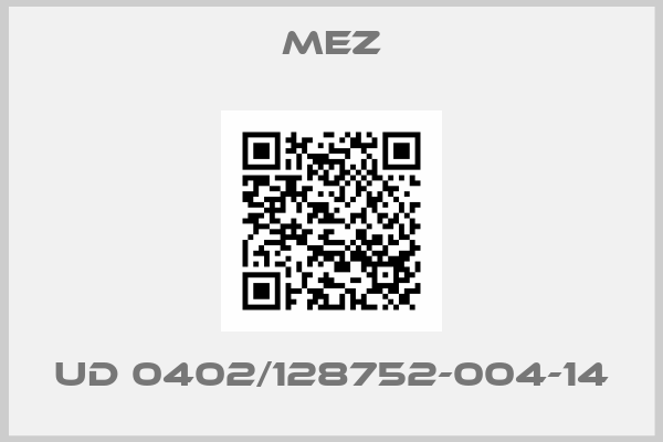 MEZ-UD 0402/128752-004-14