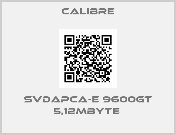 Calibre-SVDAPCA-E 9600GT 5,12MBYTE 