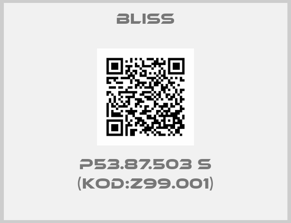 Bliss-P53.87.503 S (KOD:Z99.001)
