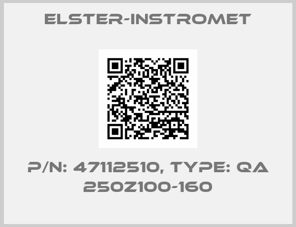Elster-Instromet-P/N: 47112510, Type: QA 250Z100-160