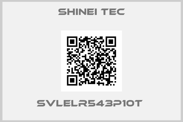 SHINEI TEC-SVLELR543P10T 