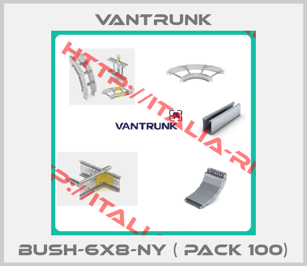 Vantrunk-BUSH-6x8-NY ( PACK 100)