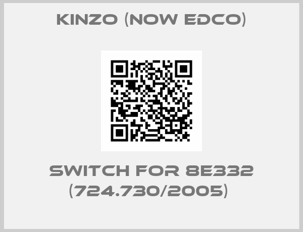 Kinzo (now Edco)-SWITCH FOR 8E332 (724.730/2005) 